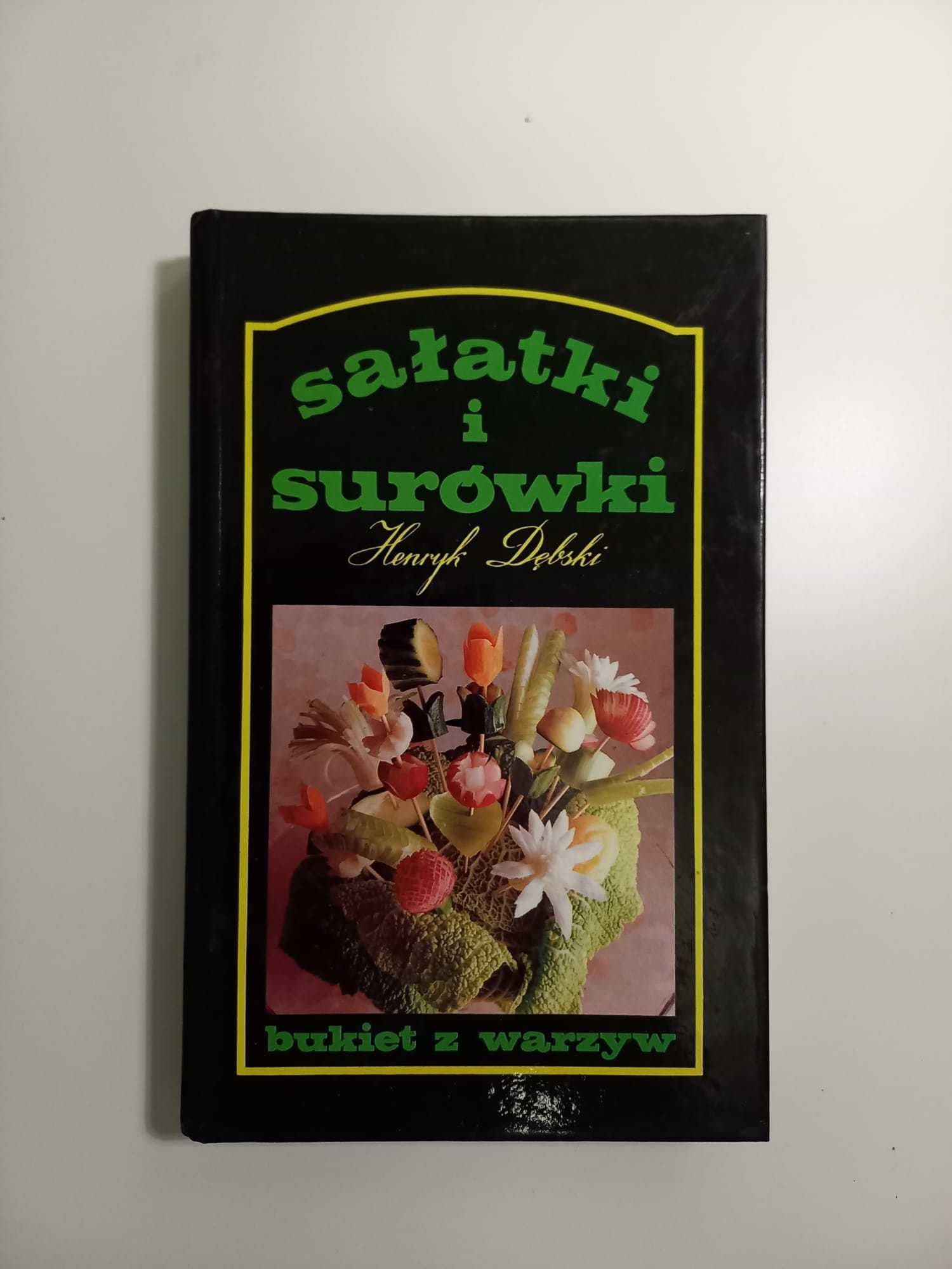 Sałatki i surówki Henryk Dębski