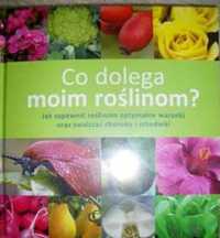 Książka `Co dolega moim roślinom`- Nowa