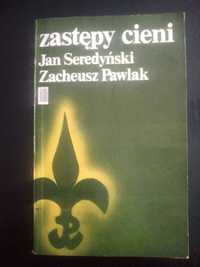 Zastępy cieni- J. Seredyński Z. Pawlak