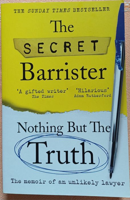 The Secret Barrister - Nothing But the Truth