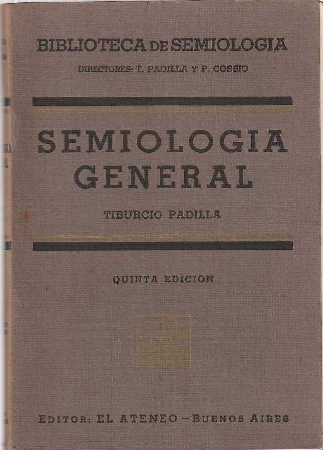 Semiologia general (5ª ed.)-Tiburcio Padilla-El Ateneo