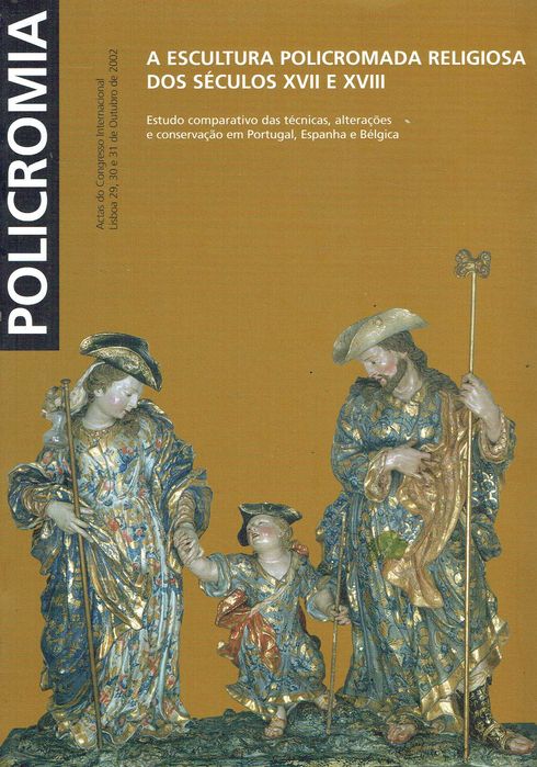 16670	
Policromia : a escultura policromada religiosa dos séculos XVII