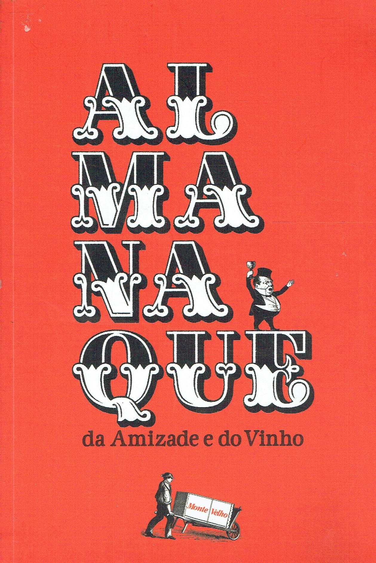 2634

Almanaque da Amizade e do Vinho  
de Maria João Freitas