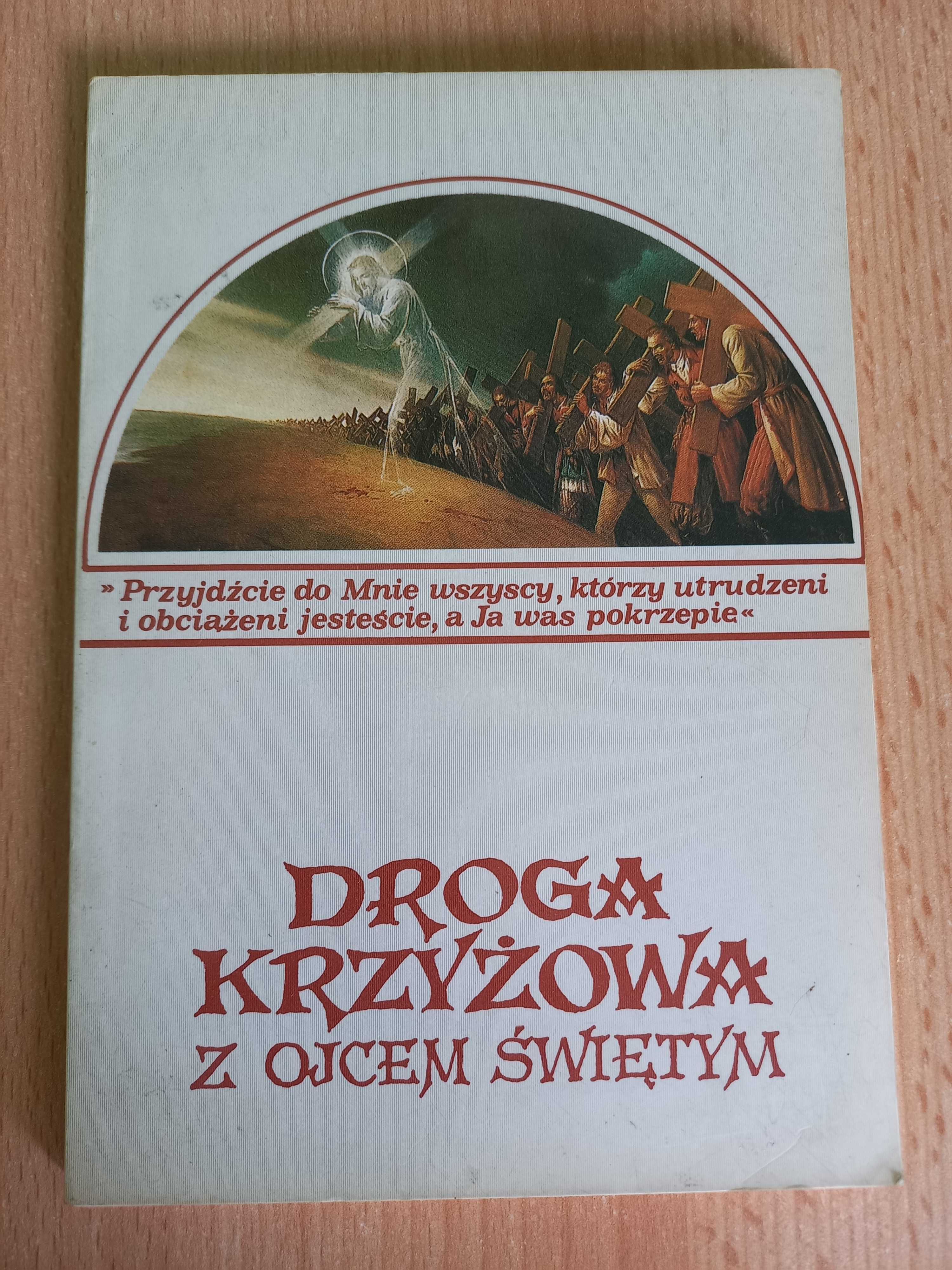 Droga krzyżowa z ojcem świętym Jan Paweł II Ks Bogumił Lewandowski