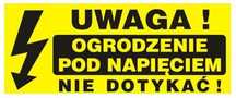 Tablica 23*10Cm Uwaga! Ogrodzenie Pod Napięciem Nie Dotykać