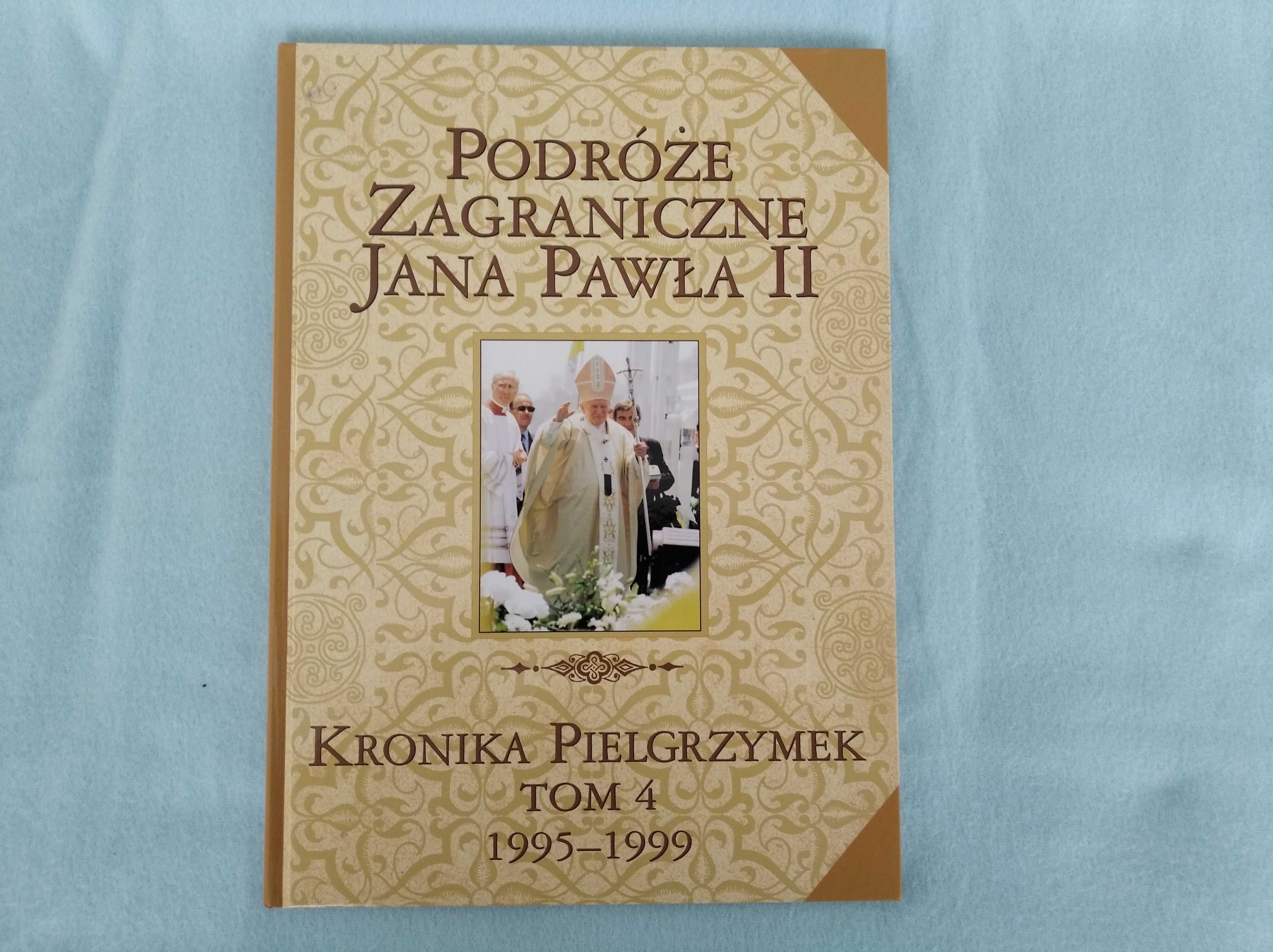 Podróże zagraniczne Jana Pawła II tom 4.