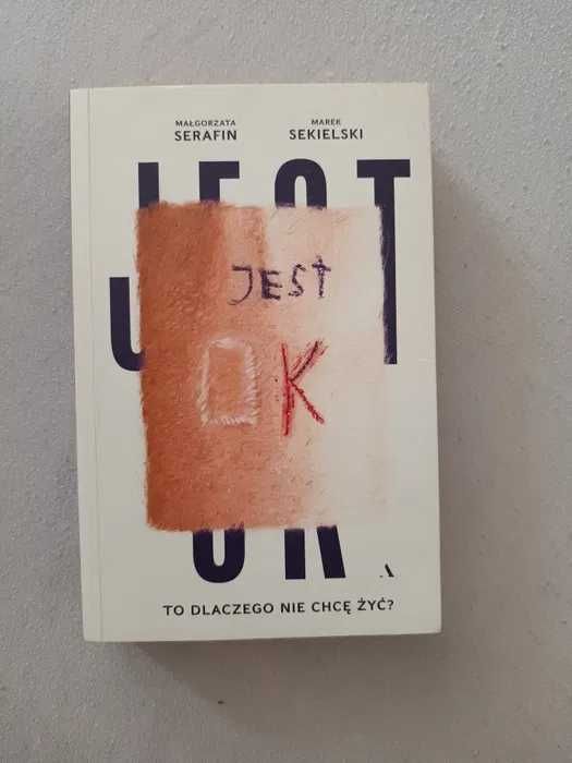 Jest ok to dlaczego nie chcę żyć Sekielski i Serafin