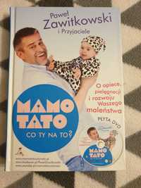 Poradnik "Mamo, Tato, co Ty na to". Paweł Zawitkowski. Z autografem.