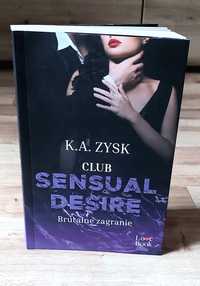 K.A. Zysk Club sensual desire