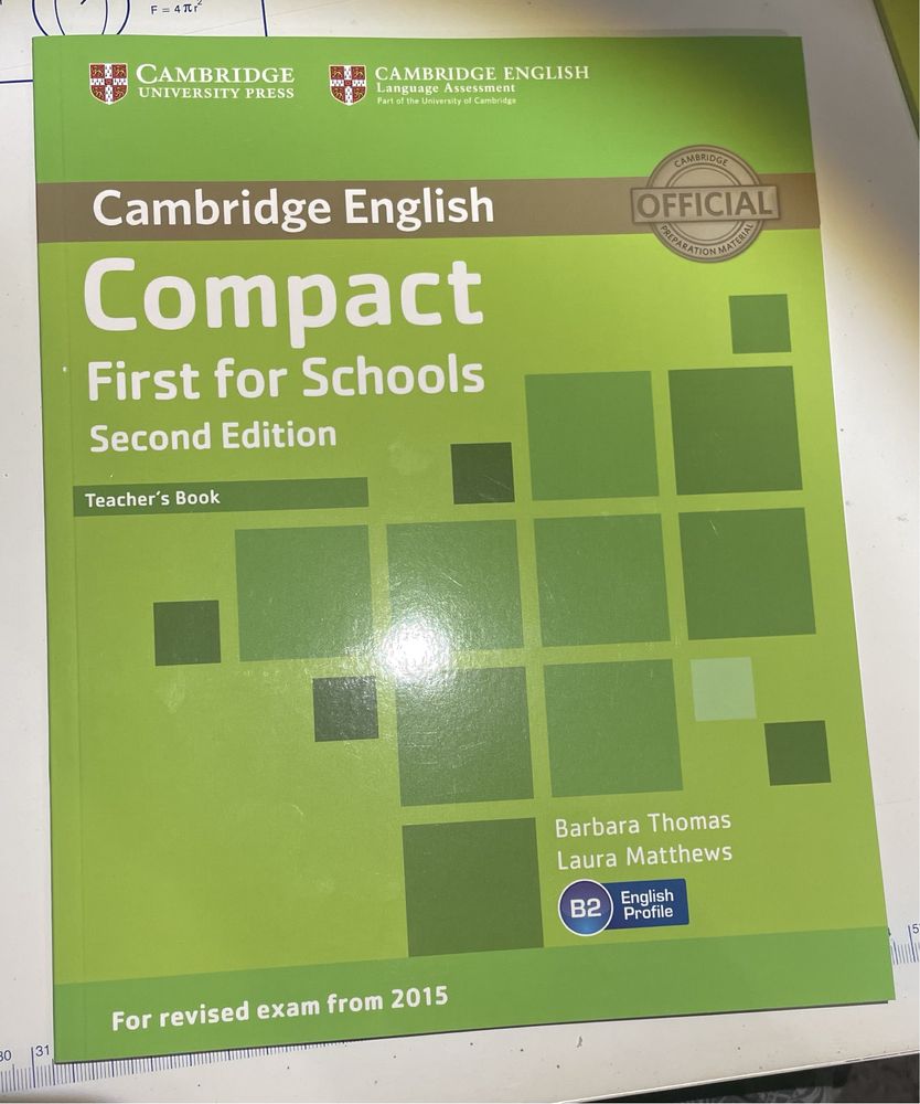 Compact First for Schools Teacher’s Book. Second Edition