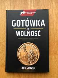 Gotówka to Wolność - Rafał Ganowski