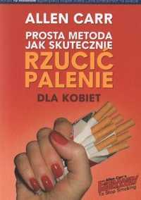 Prosta metoda jak skutecznie rzucić palenie - dla kobiet Allen Carr