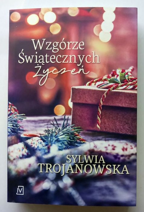 Książka dla kobiet "Wzgórze Świątecznych Życzeń" Sylwia Trojanowska