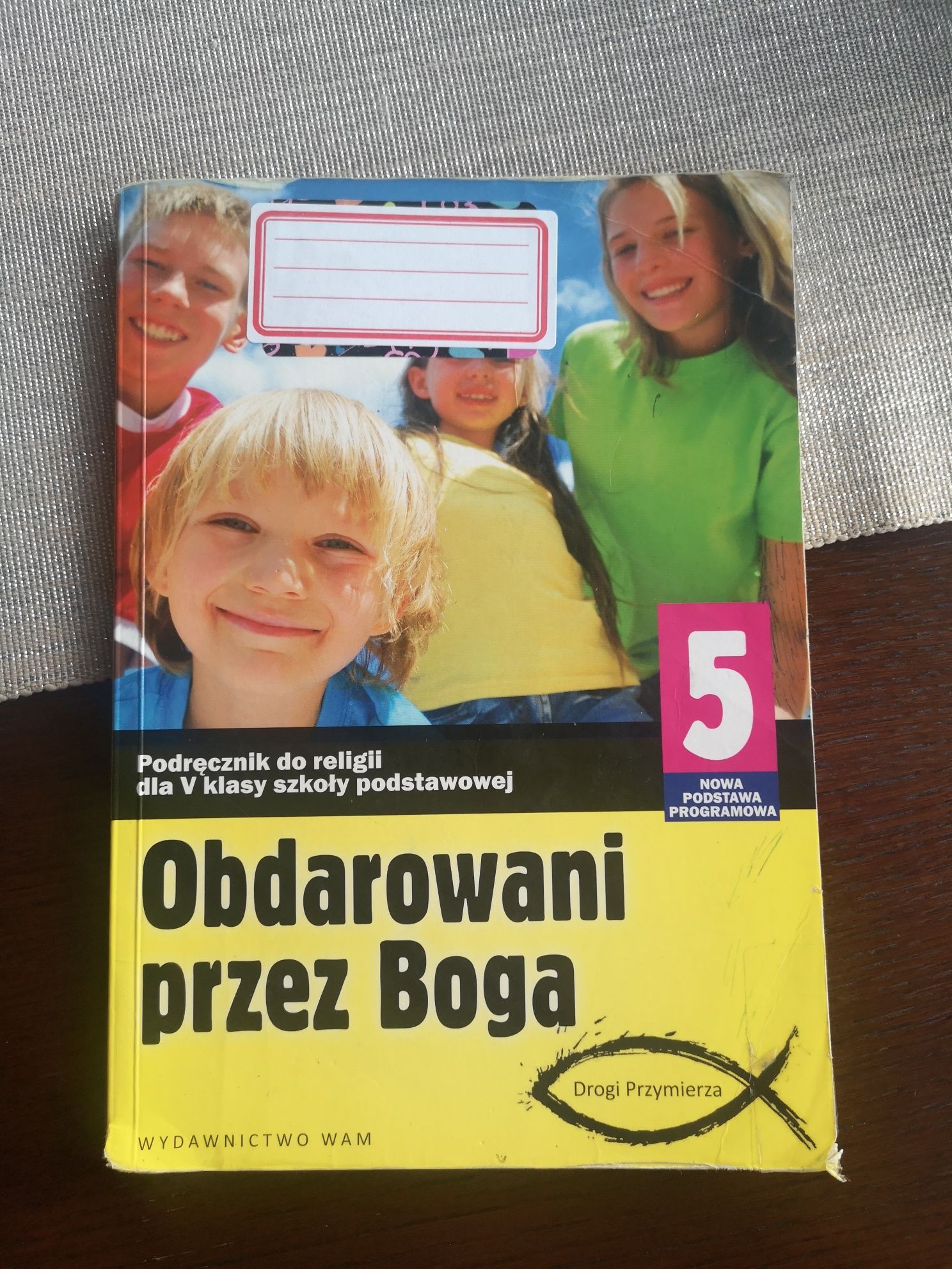 Podręcznik do Religii - Obdarowani przez Boga kl 5