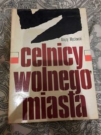 Książka Celnicy wolnego miasta Alojzy Męclewski 1971