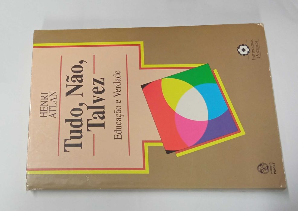 Tudo, Não, Talvez, de Henri Atlan