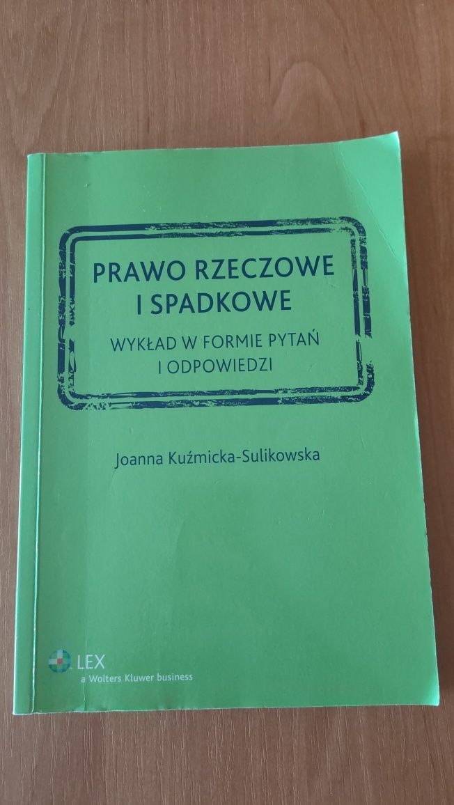 Prawo rzeczowe i spadkowe. Wykład w formie pytań... (J.K-Sulikowska)