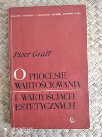 P. Graff O procesie wartościowania i wartościach estetycznych.