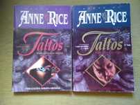 Anne Rice - Taltos (2 Volumes) Obra completa
