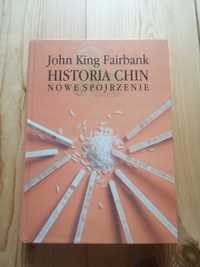 Historia Chin. Nowe spojrzenie - John King Fairbank