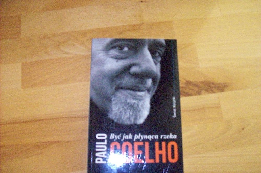 Paulo Coelho " Być jak płynaca rzeka"