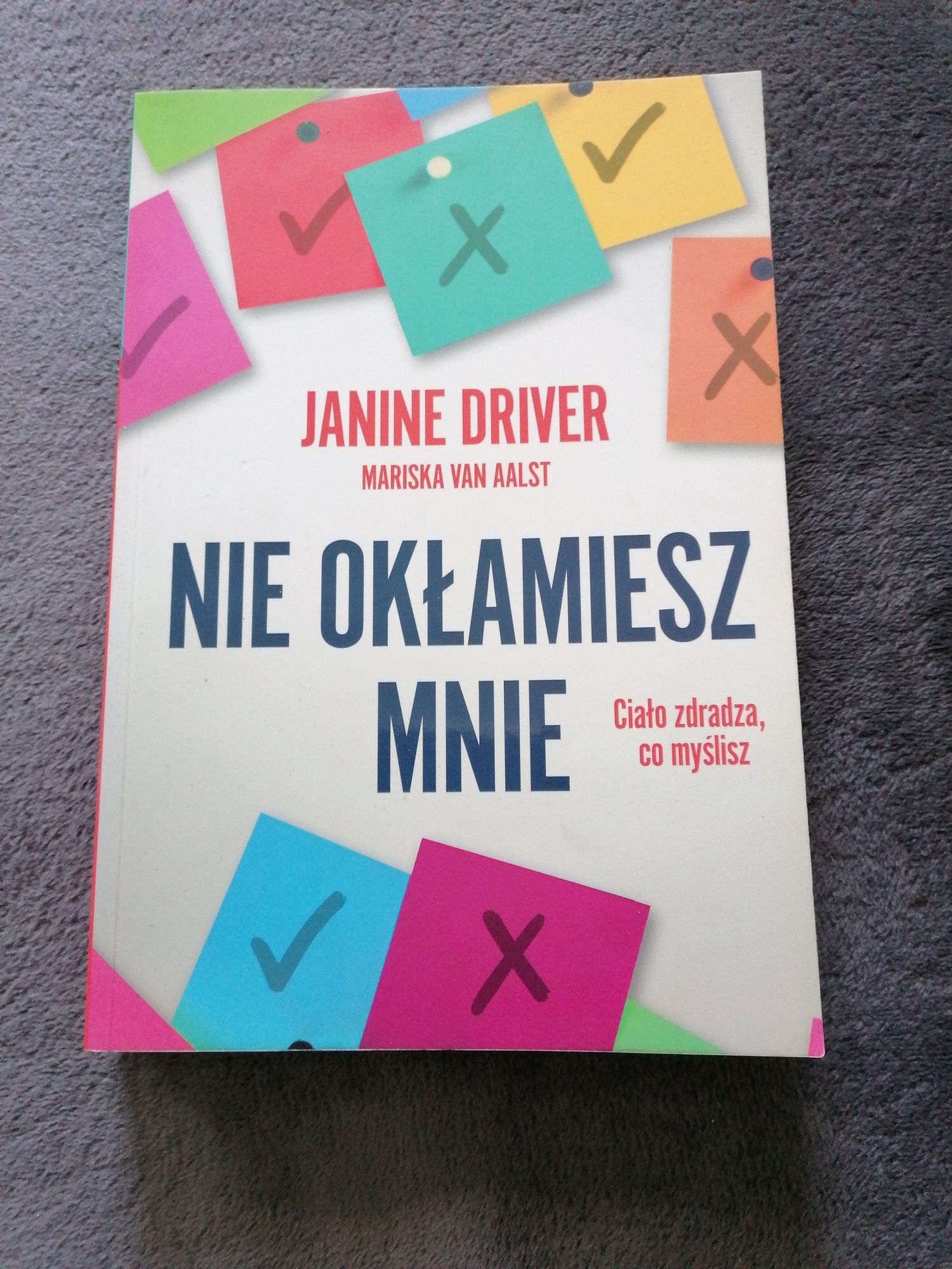 Książka "nie oszukasz mnie" Janine Driver z autografem