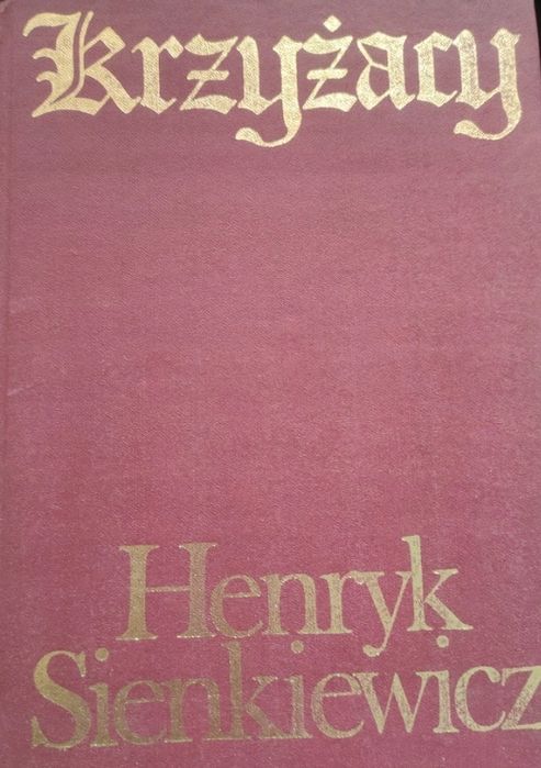 Krzyżacy. Tom 2 Henryk Sienkiewicz