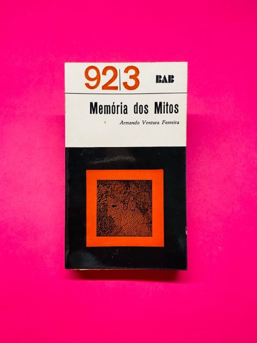 Memória dos Mitos - Armando Ventura Ferreira