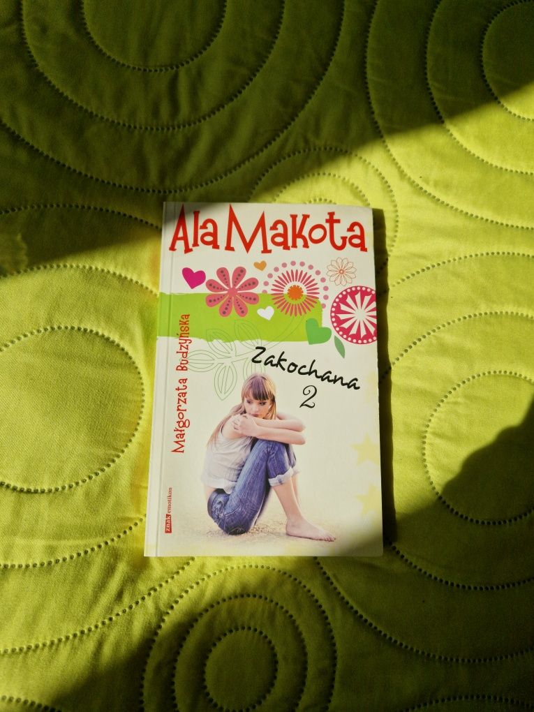 Ala Makota. Zakochana 2. Małgorzata Budzyńska.