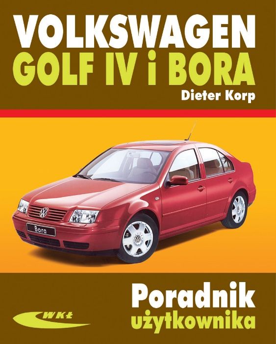 Volkswagen Golf IV i Bora poradnik użytkownika