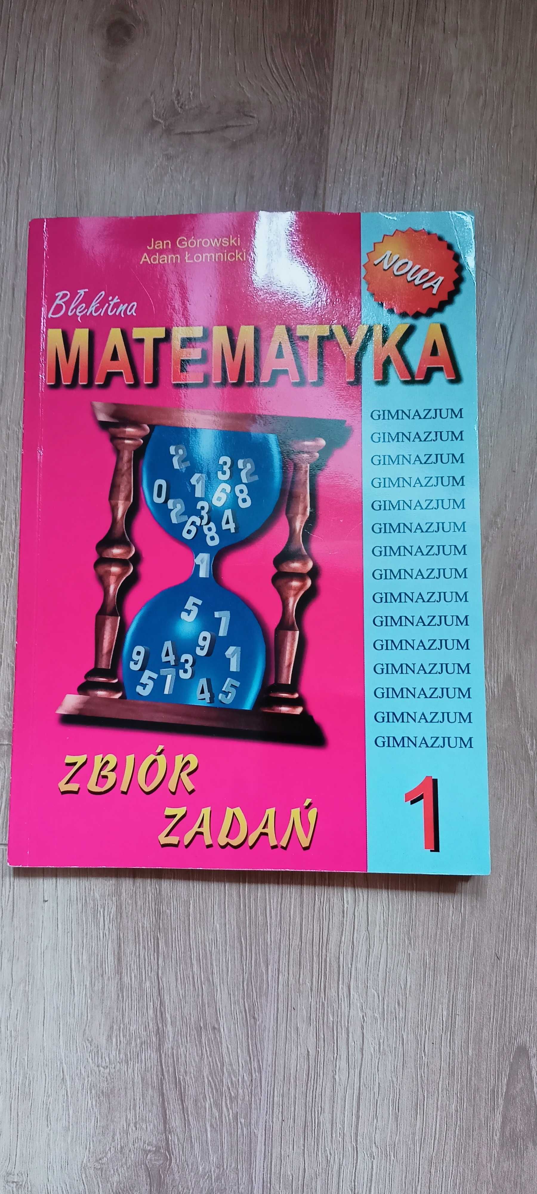 Błękitna matematyka zbiór zadań J. Górowski, A. Łomnicki