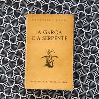 A Garça e a Serpente - Francisco Costa