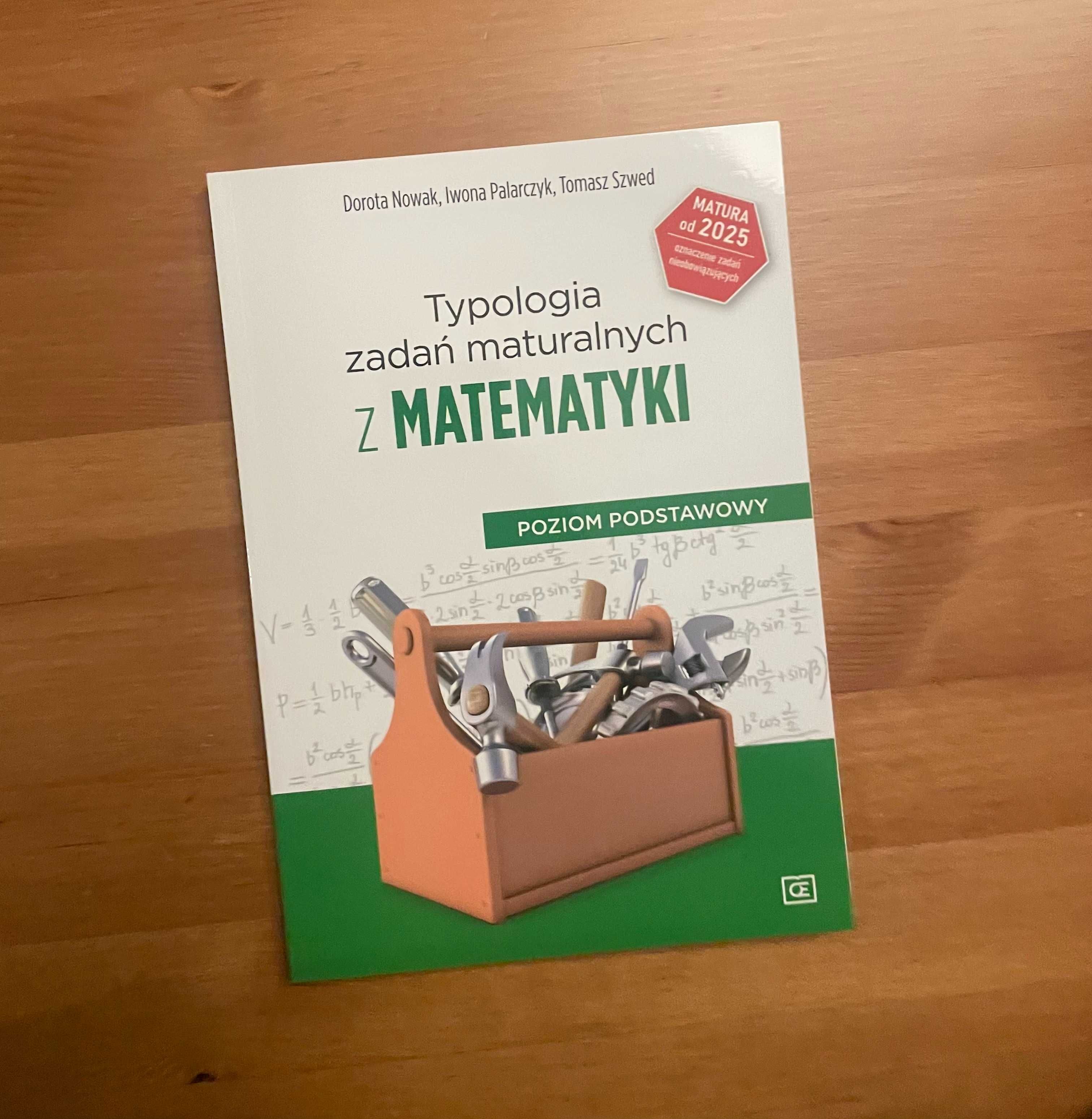 Typologia zadań maturalnych z matematyki Poziom podstawowy PAZDRO 2025