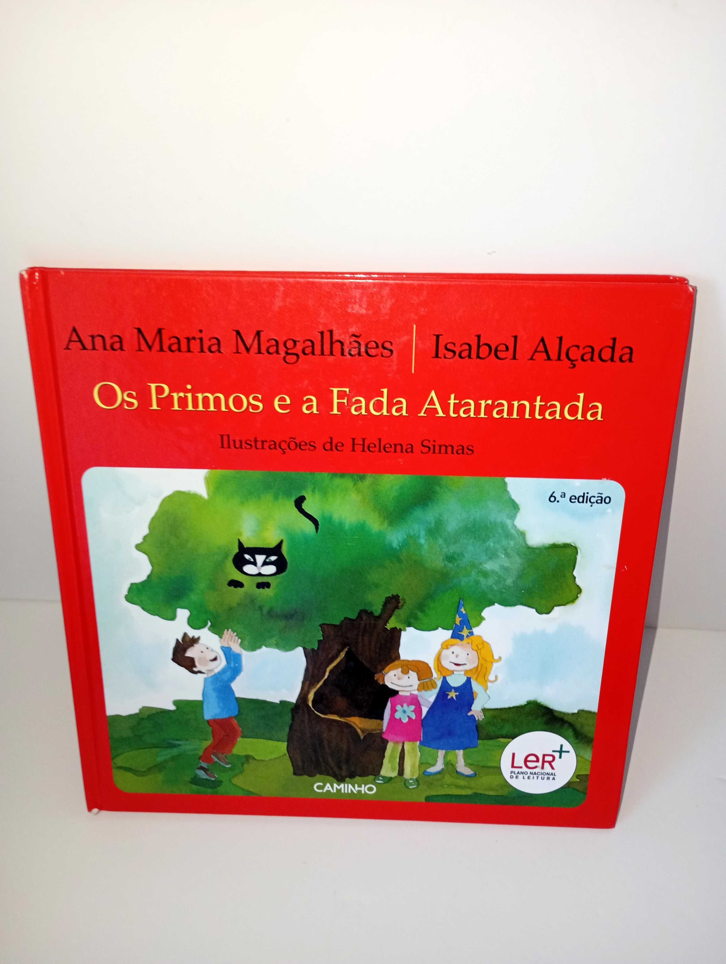 Os Primos e a Fada Atarantada - Ana Maria Magalhães/ Isabel Alçada