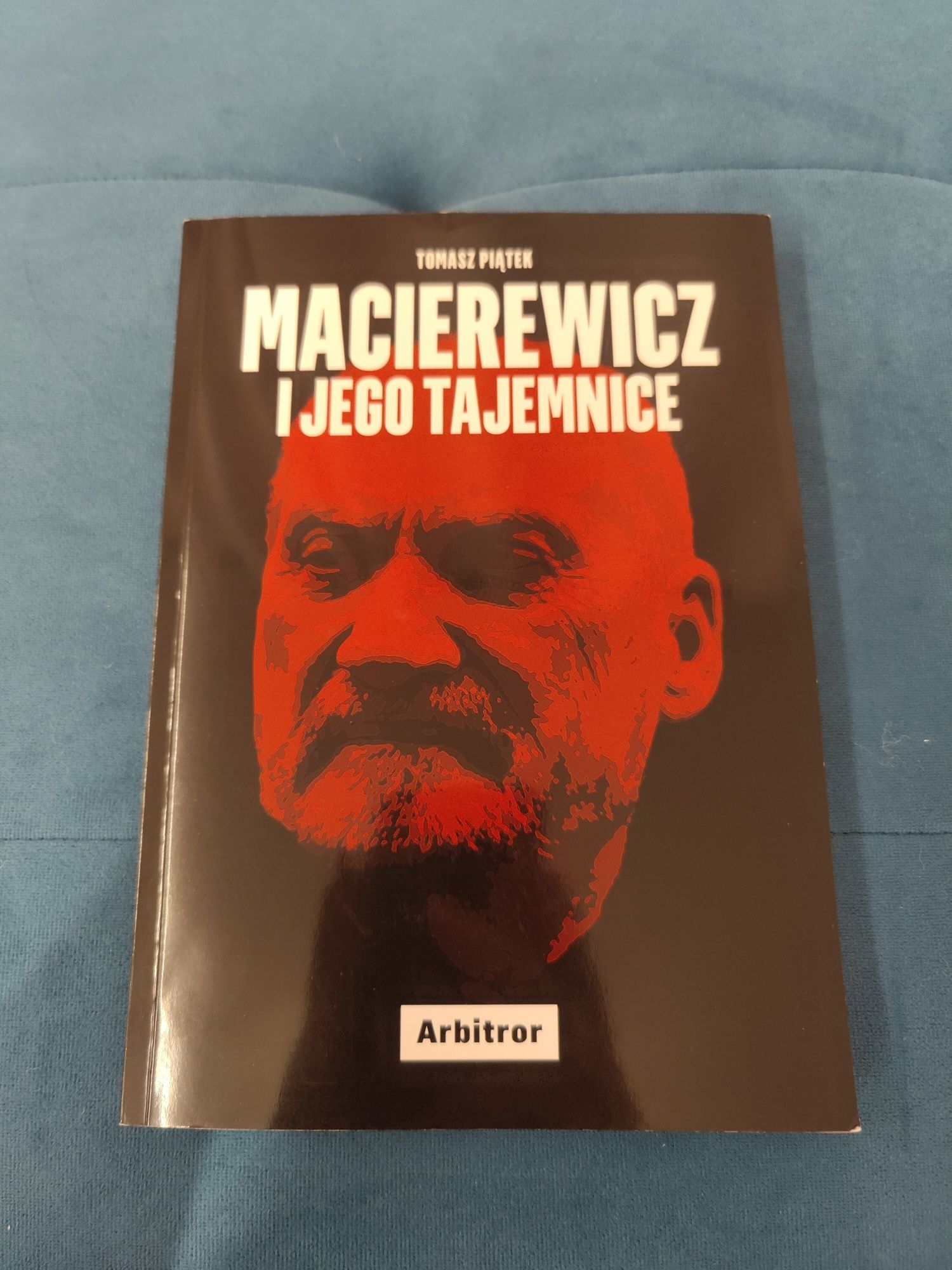 Macierewicz i jego tajemnice - Tomasz Piątek