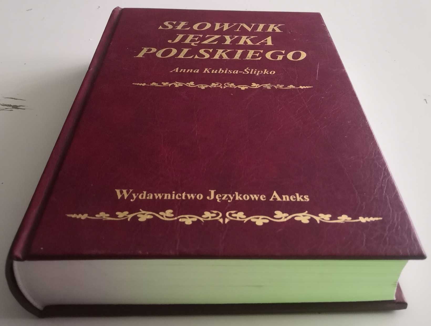 Słownik języka polskiego Anna Kubisa - Ślipko