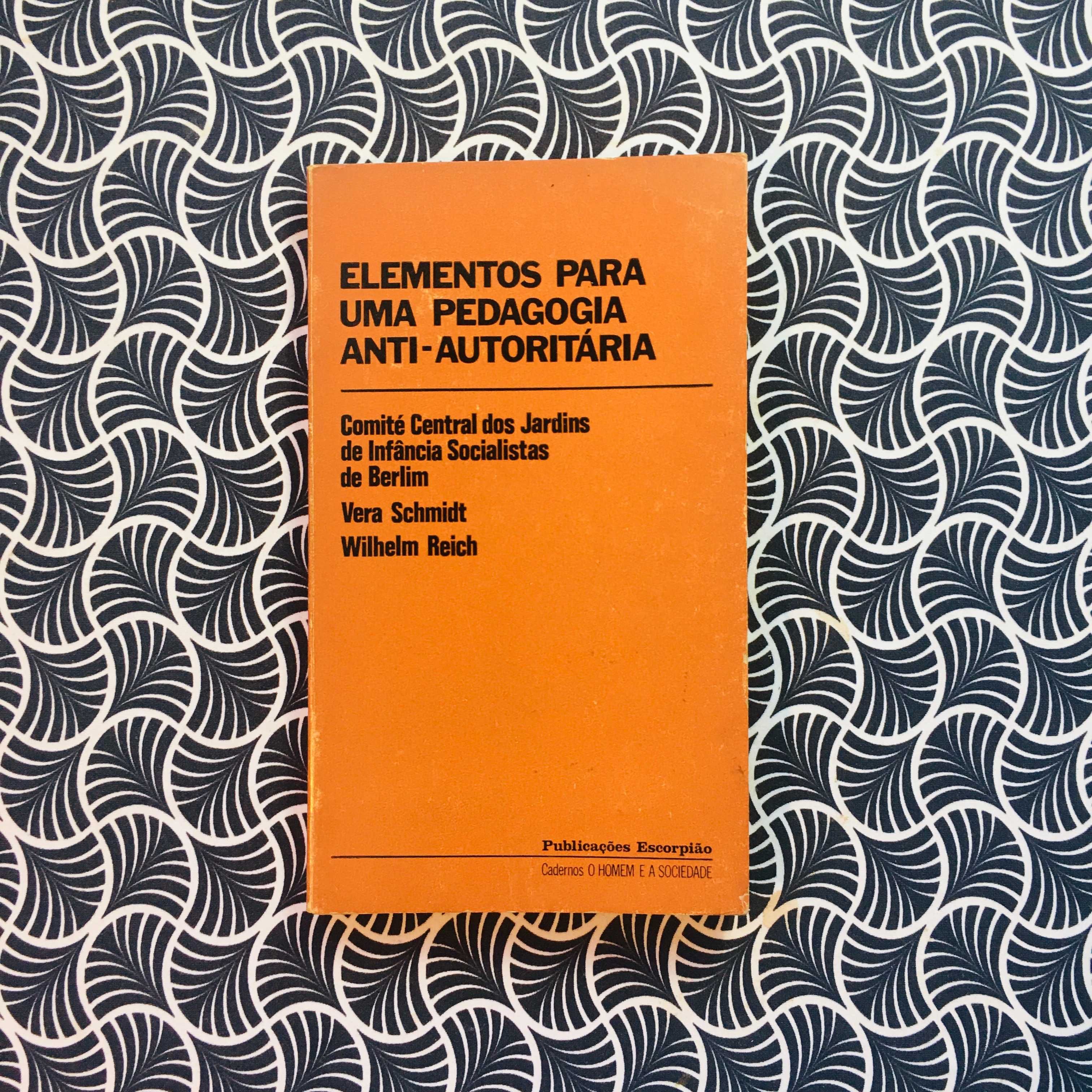 Elementos para uma Pedagogia Anti-autoritária - V. Schimdt/ W. Reich
