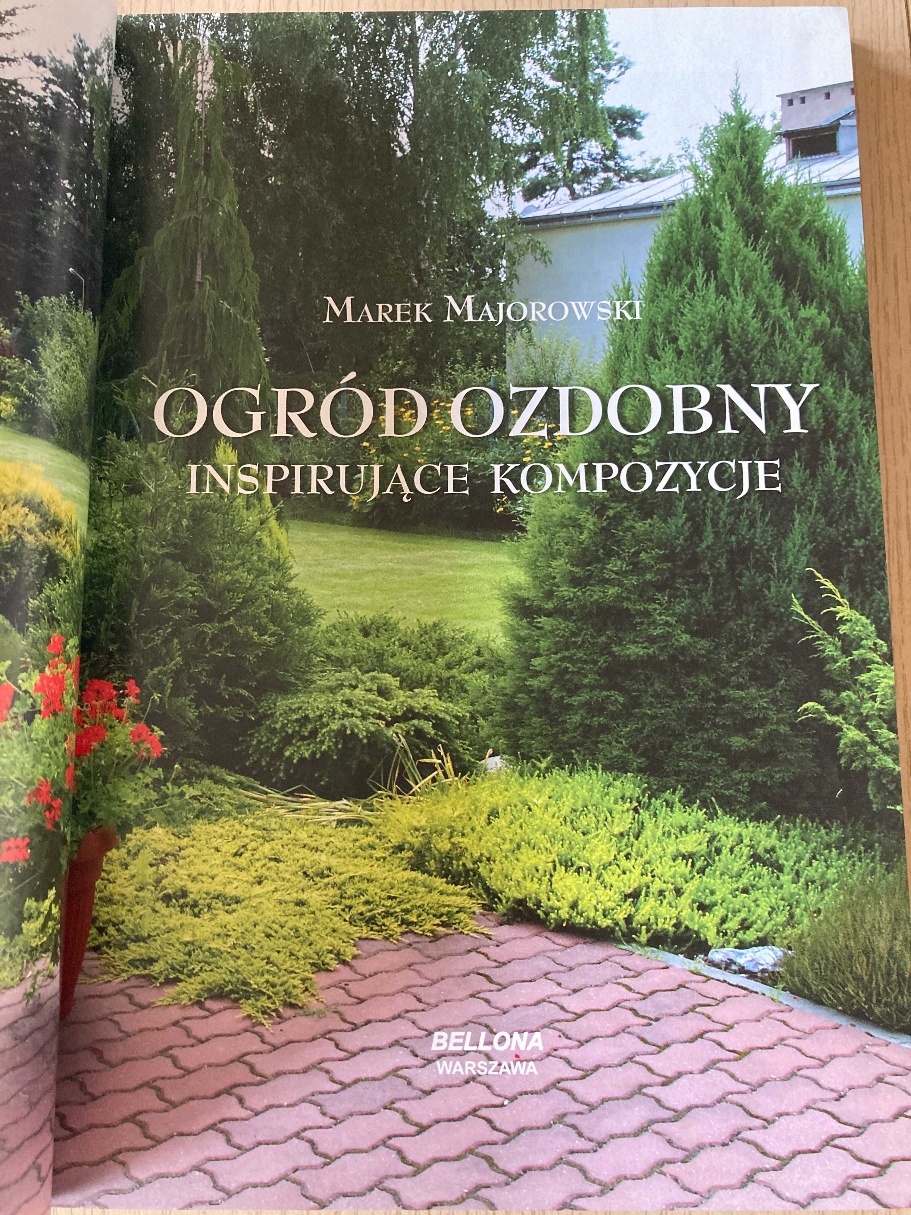 Ogród ozdobny. Album i poradnik. Marek Majorowski