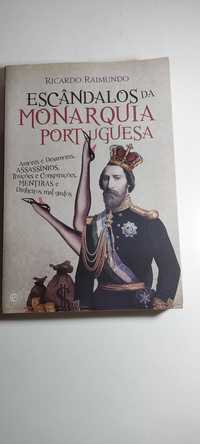 Escândalos da Monarquia Portuguesa - Ricardo Raimundo
