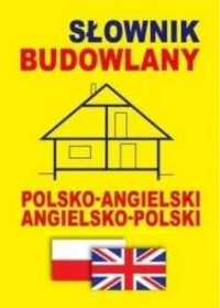 Słownik budowlany polsko - angielski angielsko - pol - praca zbiorowa