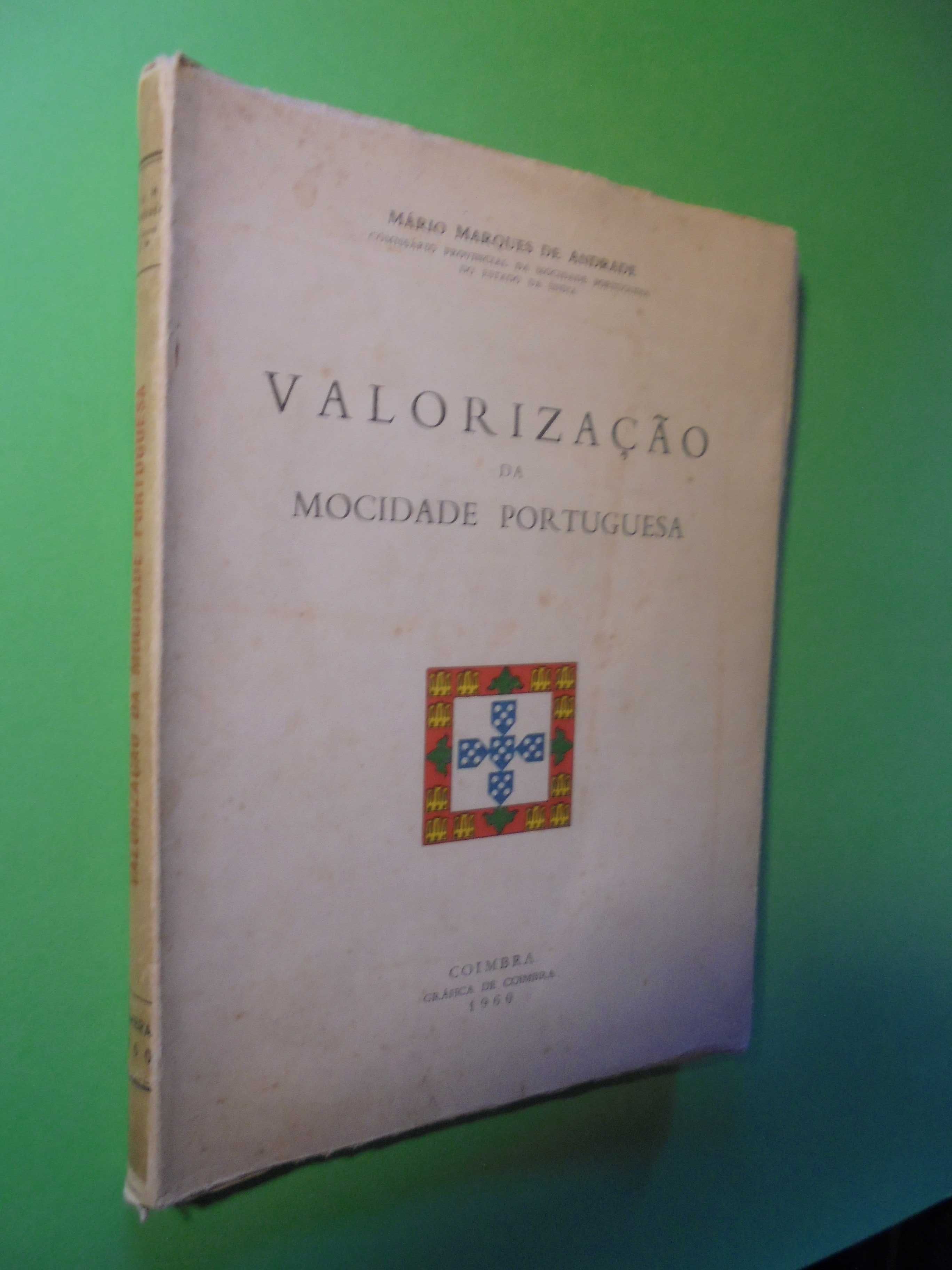 Andrade (Mário Marques);Valorização da Mocidade Portuguesa