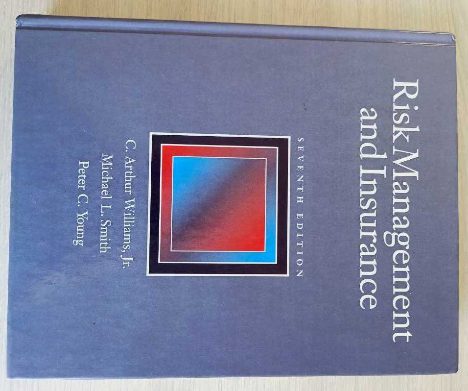 Risk Management and Insurance
by Williams