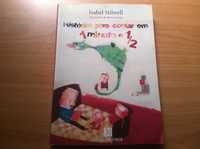 Histórias para Contar em 1 minuto e 1/2 - Isabel Stilwell