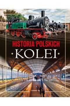 Historia polskich kolei wydawnictwa SBM