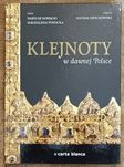 Klejnoty w dawnej Polsce/Album/D.Nowacki/M.Piwocka/Carta Blanca/Wyd.I