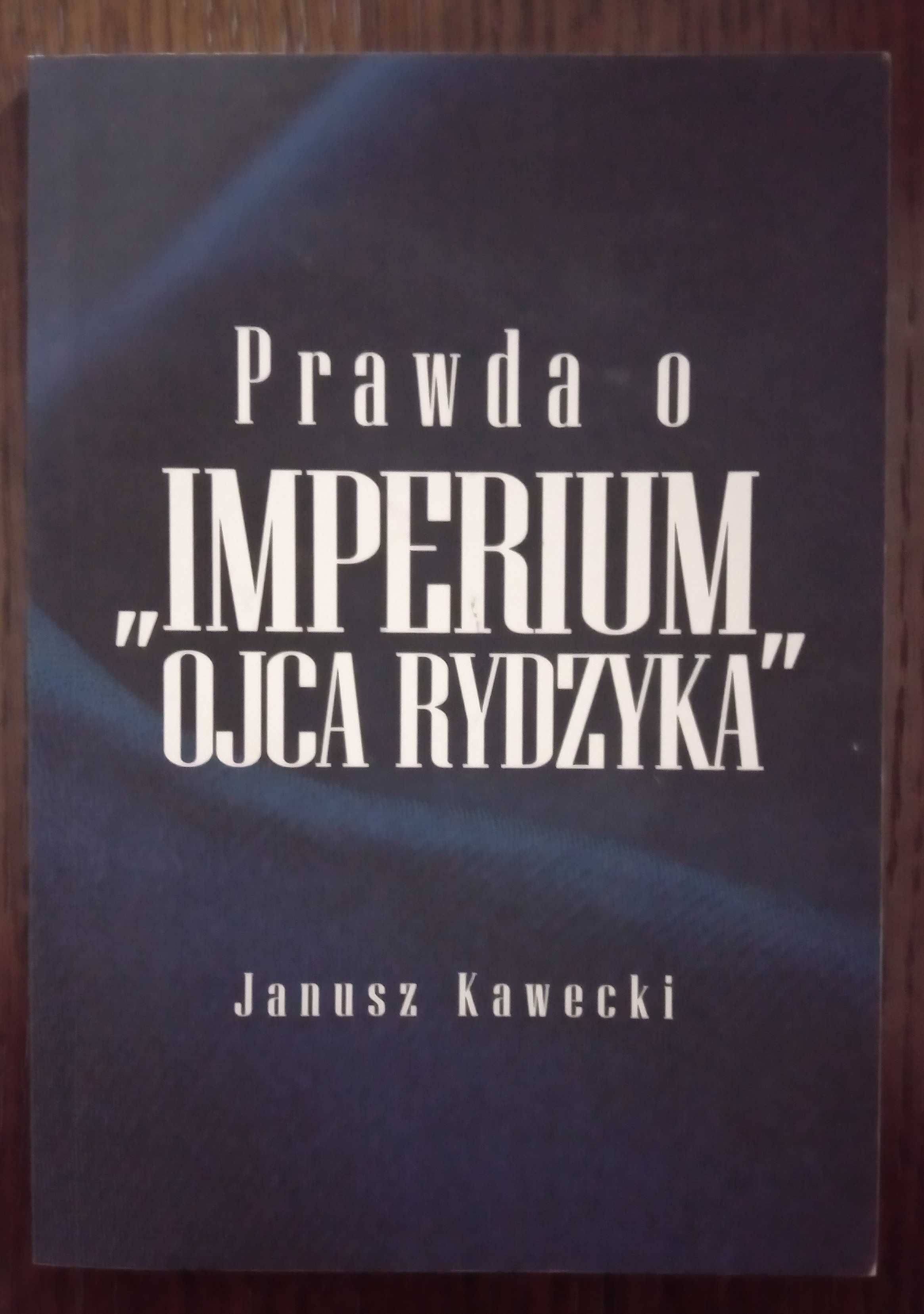 Prawda o imperium ojca Rydzyka - Janusz Kawecki