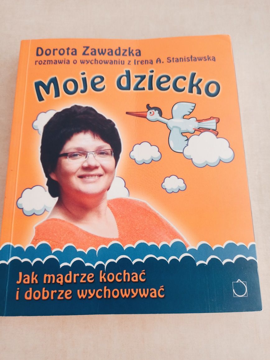 Moje Dziecko Dorota Zawadzka