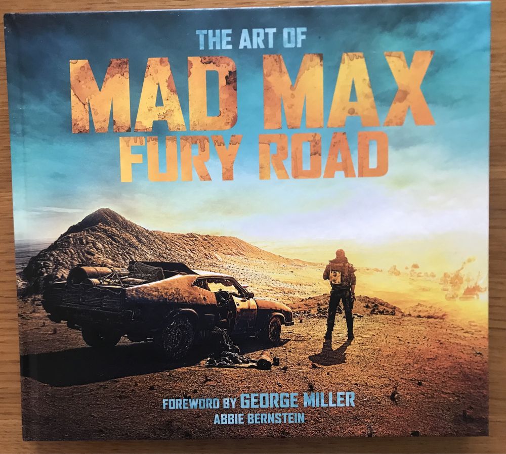 The Art of Mad Max Fury Road - The Official Companiion Book