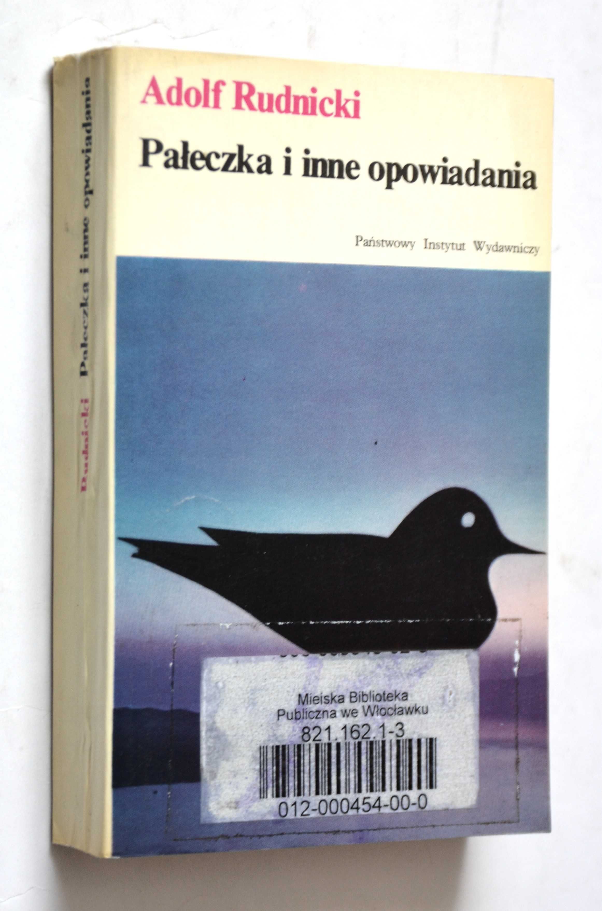 Pałeczka i inne opowiadania Adolf Rudnicki