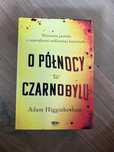 O północy w Czarnobylu - true crime o Czarnobylu, śledztwo